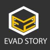 EVAD STORY