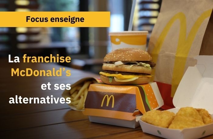 Comment ouvrir un McDonald’s en franchise