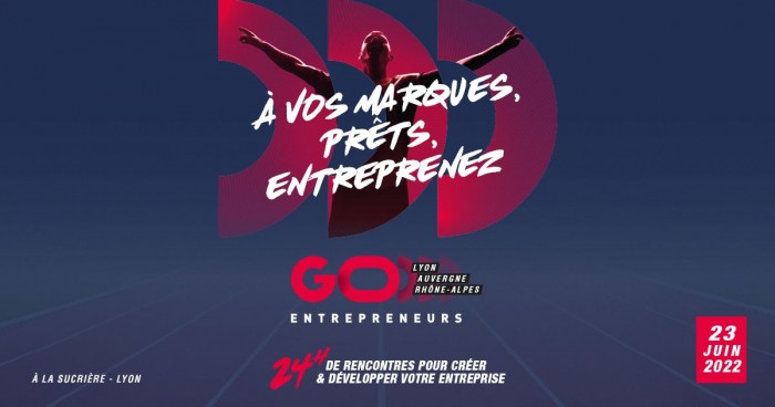 Go Entrepreneurs ! Le Salon Incontournable de l'Entrepreneuriat revient à Lyon