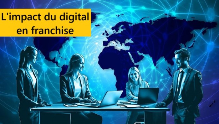 Le digital en franchise : contrainte ou atout stratégique ?