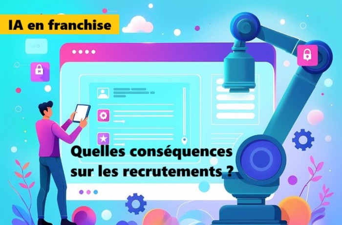 IA & Franchise : comment les réseaux repensent leurs recrutements