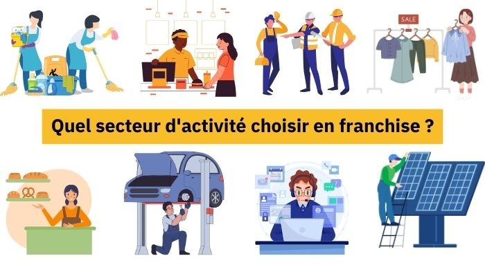 Quel secteur d’activité choisir en franchise ?