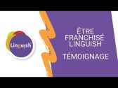 Témoignage d'un franchisé LINGUISH