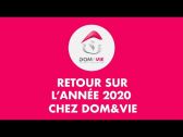 Vue d’ensemble de l’année 2020 chez DOM&VIE