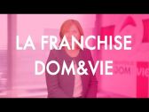 Comment devenir franchisé DOM&VIE ?