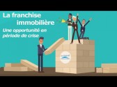 GUY HOQUET L'IMMOBILIER, La franchise immobilière : une opportunité à saisir