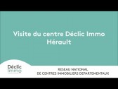 Visite du centre Déclic Immo Hérault
