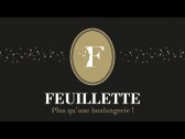 Comment décririez-vous les Boulangeries Feuillette ?