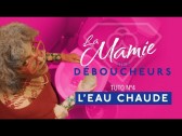 La Compagnie des Déboucheurs -Tuto n°4 avec la Mamie des Déboucheurs