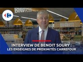 [FRANCHISE] Interview Benoit Soury, Directeur de la Proximité Carrefour