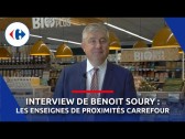 [FRANCHISE] Interview Benoit Soury, Directeur de la Proximité Carrefour