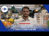 [FRANCHISE] Rencontrez Thomas Lardet, Gérant du magasin Carrefour Contact à Tassin-la-Demi-Lune (69)