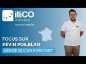 Découvrez le portrait de Kevin POILBLAN, ambassadeur illiCO travaux Caen Nord-Ouest !