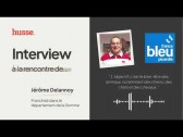 Interview de Jérôme Delannoy, franchisé HUSSE sur France Bleu Picardie