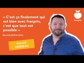 Parole de franchisé Franprix : Vincent VERNEAU
