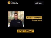 Alain Thomas, franchisé X'Pert Impact, parle de sa reconversion réussie