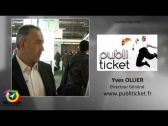 Rencontre avec Yves OLLIER, DG PUBLI TICKET