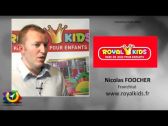 Interview Nicolas FOUCHER franchisé ROYAL KIDS