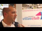 Interview de Damien Teyssier, responsable développement Villas Club
